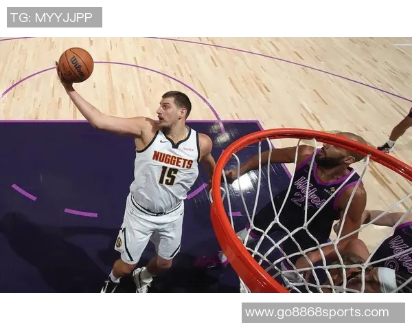 约基奇带伤拼搏全场仅失一罚球贡献26分9篮板10助攻表现惊艳